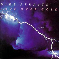 Dire Straits - 1982 - Love Over Gold